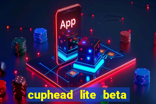 cuphead lite beta 9.1 download todas as ilhas